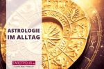 Astrologie im Alltag